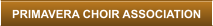 PRIMAVERA CHOIR ASSOCIATION